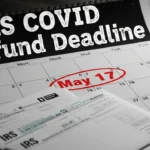 IRS COVID Refund Deadline 2026: What You Must Know Before Time Runs Out