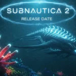 Subnautica 2 Release Date: Latest Updates, Expected Launch Timeline & What to Expect