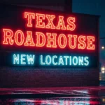 Texas Roadhouse New Locations Expansion: What It Means for Steak Lovers in 2026